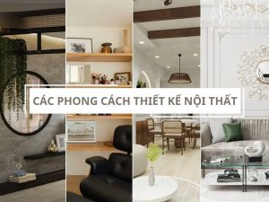Các phong cách thiết kế nội thất 
